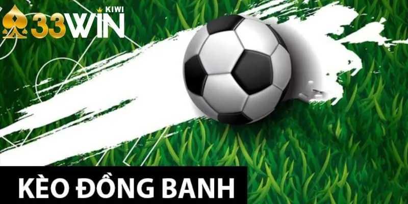 Chi tiết về cách đọc kèo đồng banh chuẩn dành cho bạn Chi tiết về cách đọc kèo đồng banh chuẩn dành cho bạn